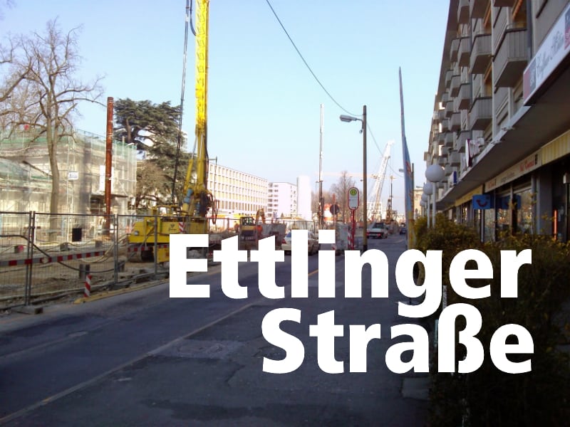 Baustelle Karlsruhe Ettlinger Straße